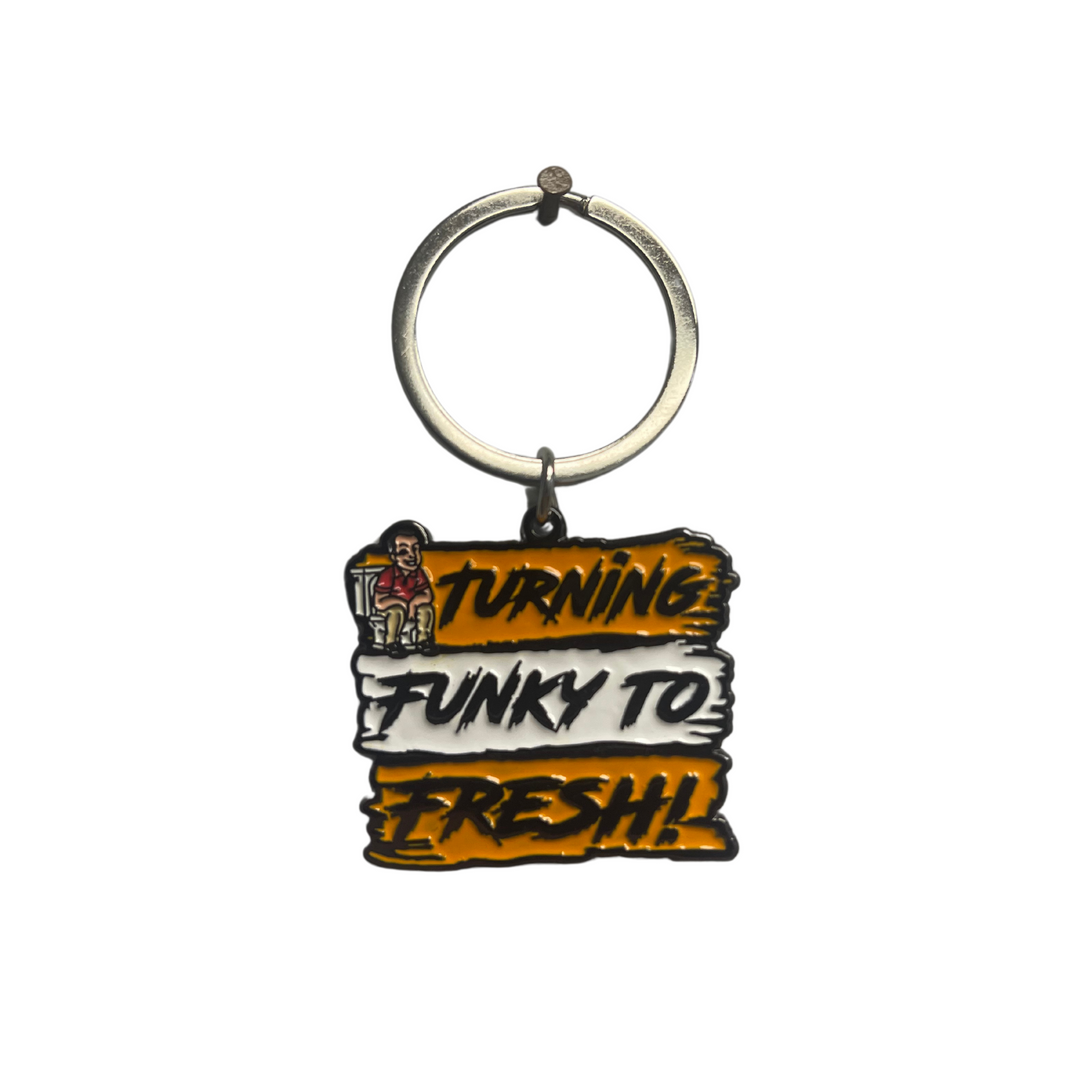 Turning Funky to Fresh! Metal Keychain